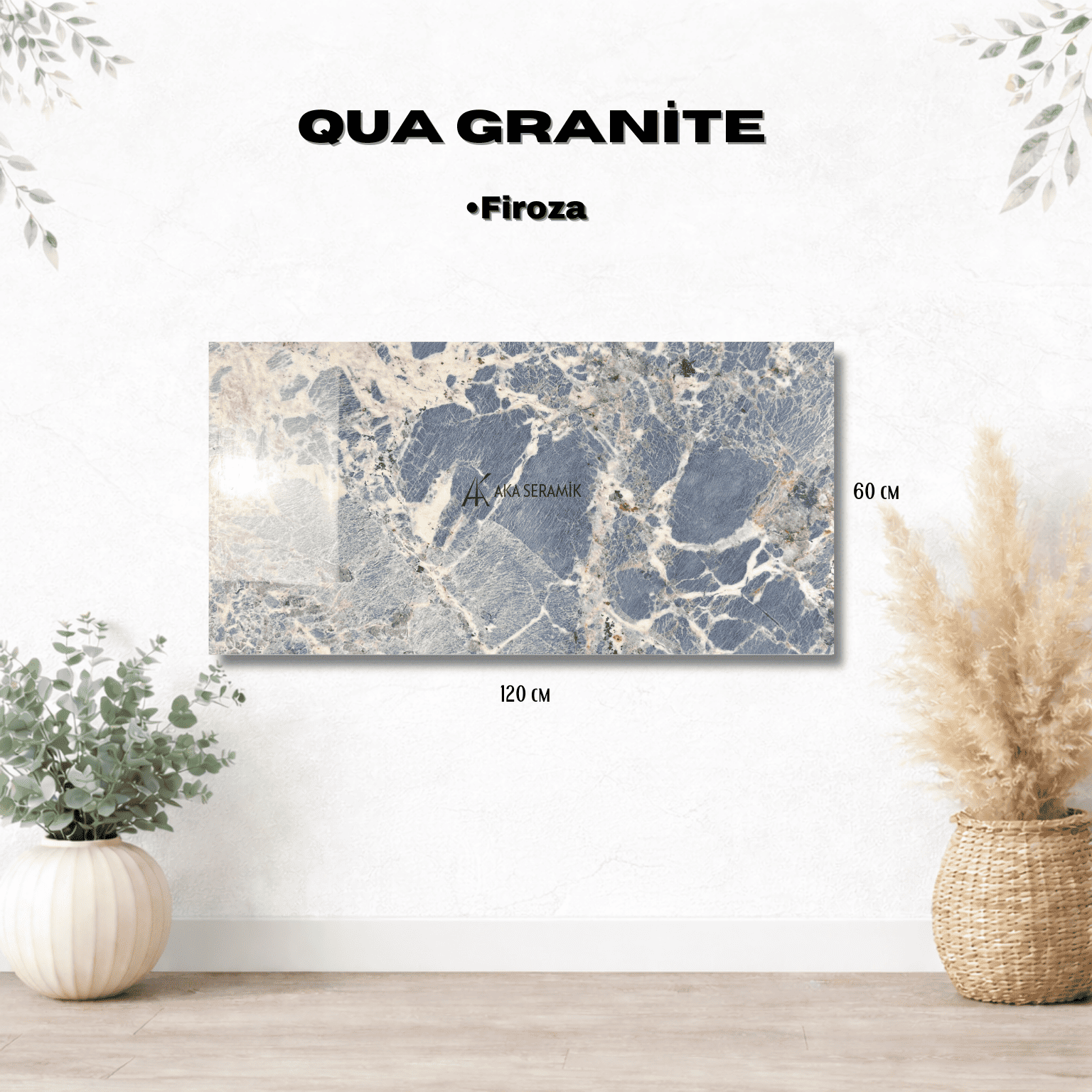 QUA / FİROZA (Full Lappato)
