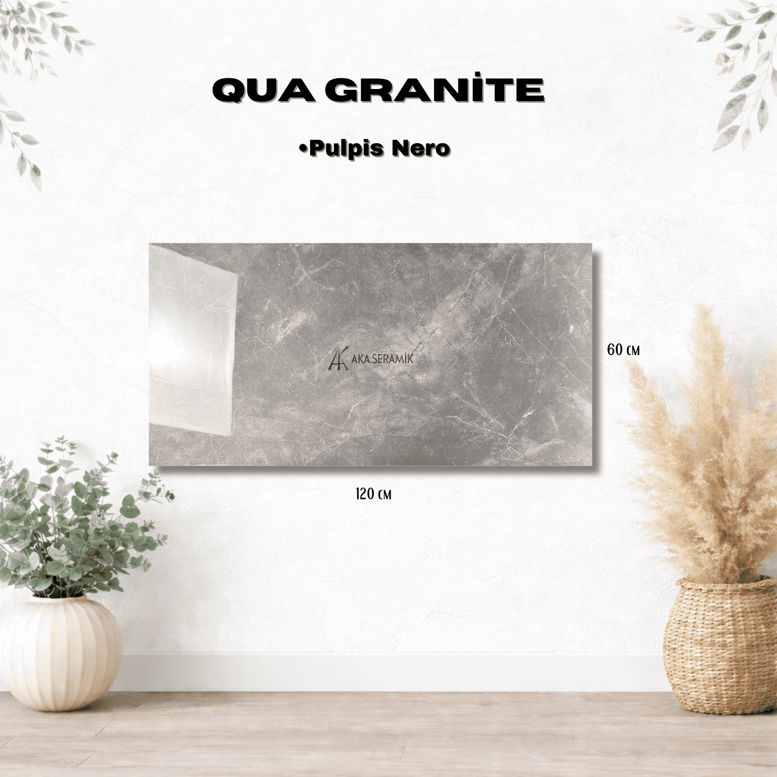 QUA / PULPİS NERO (Full Lappato)