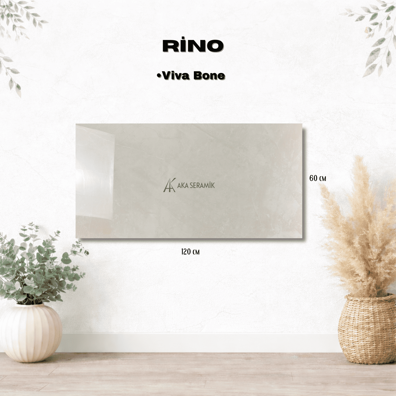 RİNO/ VİVA BONE (Full Lappato) 