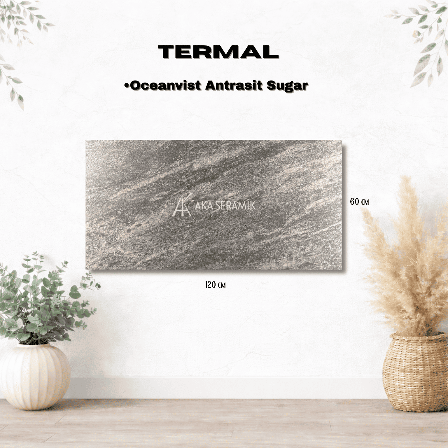 TERMAL / OCEANVİST ANTRASİT SUGAR (Sugar Effect)