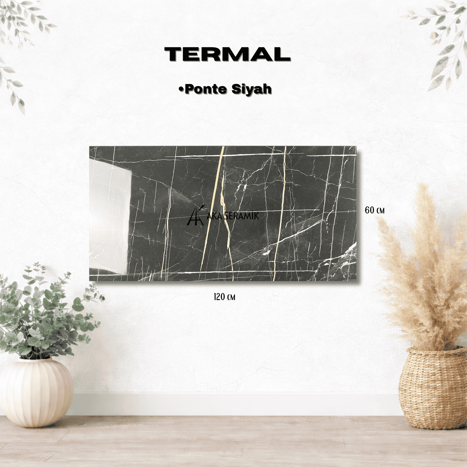 TERMAL / PONTE SİYAH (Full Lappato)