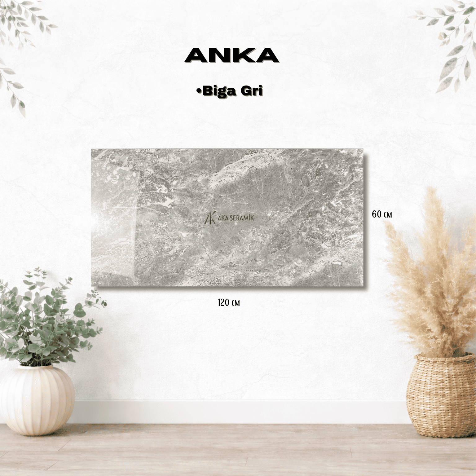 ANKA / BİGA GRİ (Full Lappato)